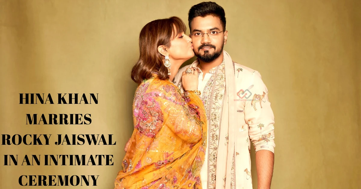 Hina Khan Marries Rocky Jaiswal In An Intimate Ceremony
