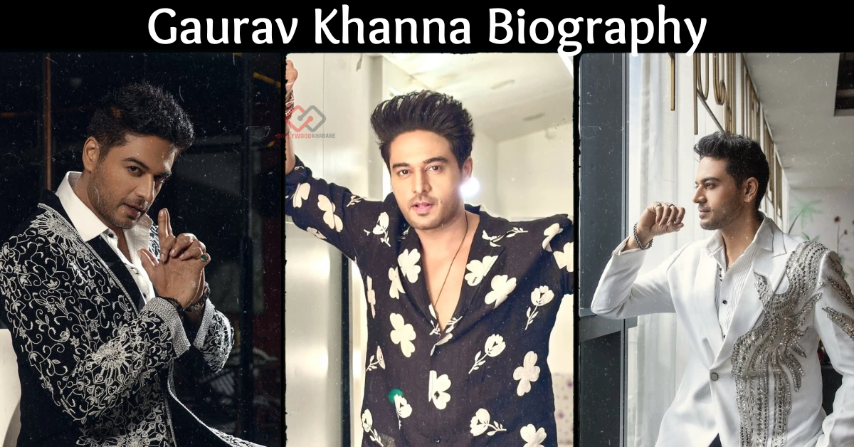 Gaurav Khanna Biography: Age, Wife, Height, Serial, Body, and Net Worth