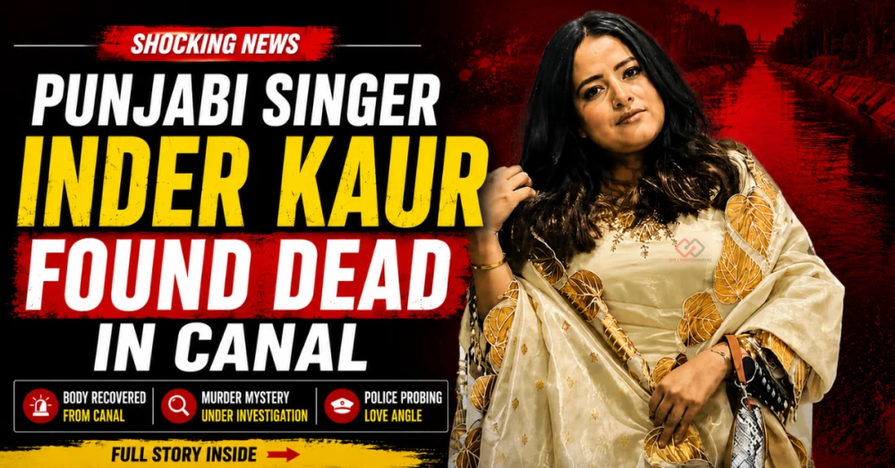 Who Killed Punjabi Singer Inder Kaur? Full Story Revealed Inside