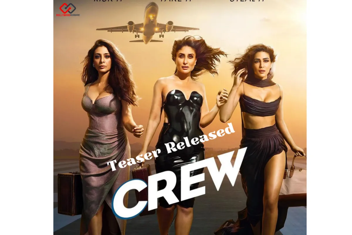 The Crew Movie Teaser Released