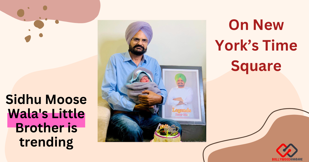 Sidhu Moose Wala's Little Brother is trending on New York’s Time Square