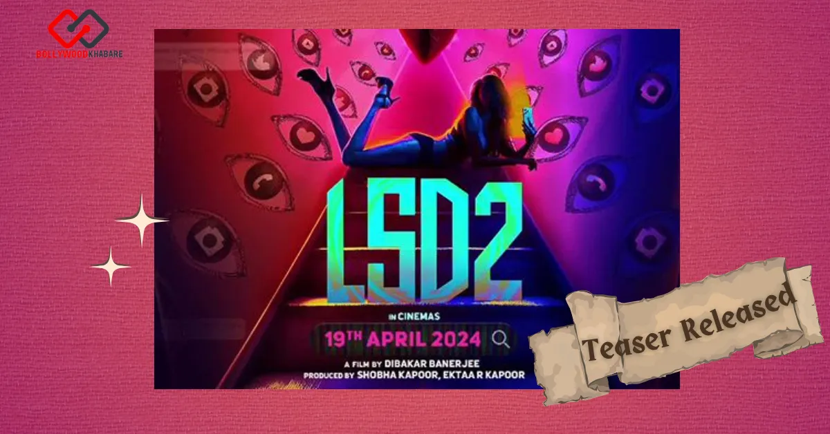 Love Sex aur Dhokha 2 (LSD2) Teaser