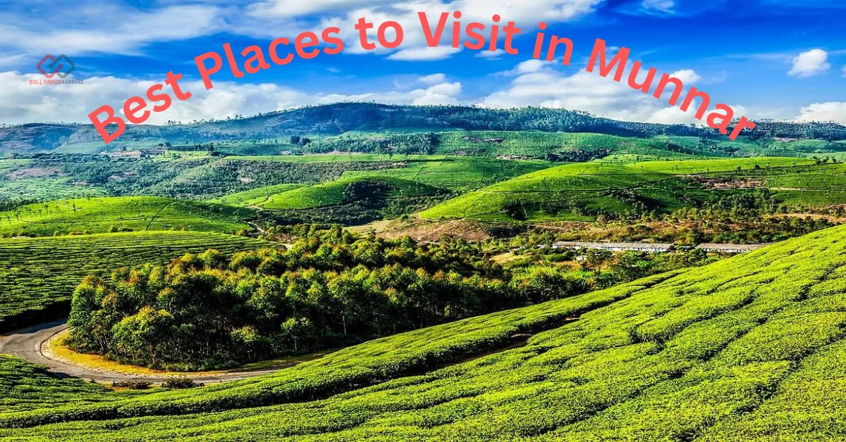 Best Places to Visit in Munnar