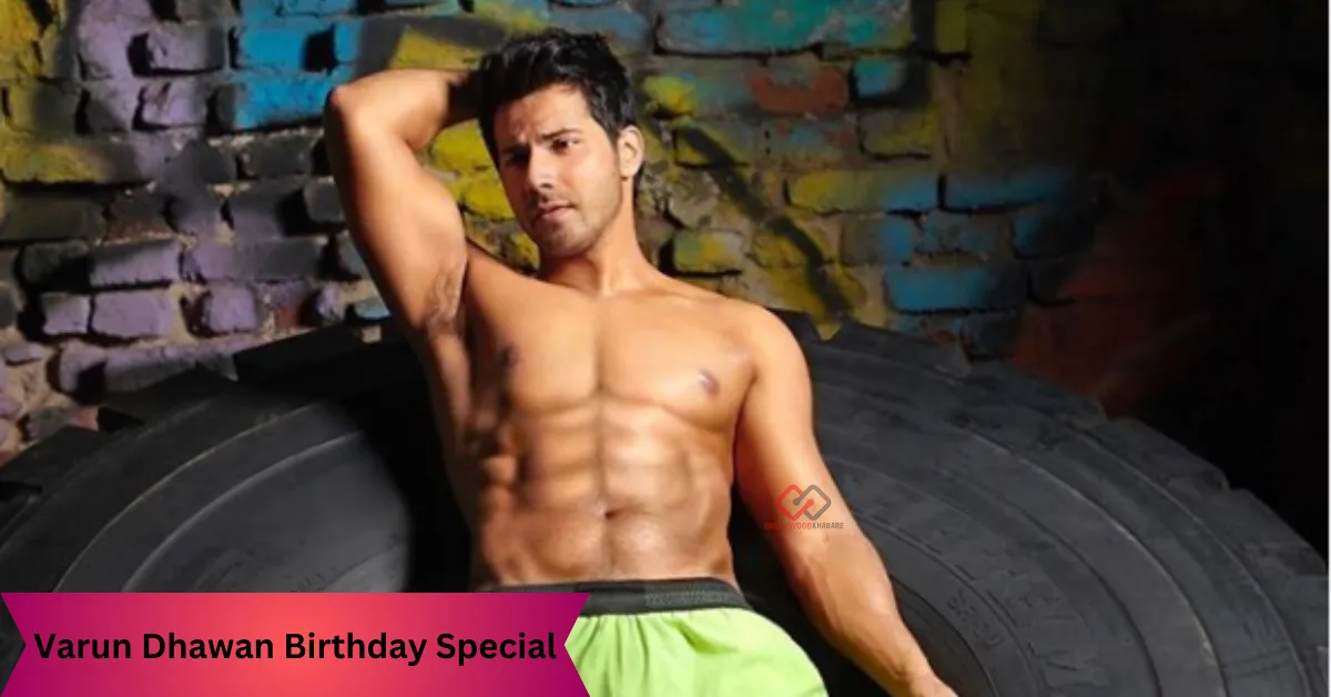 Varun Dhawan Birthday Special