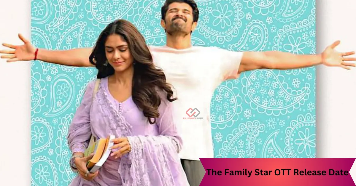 The Family Star OTT Release Date
