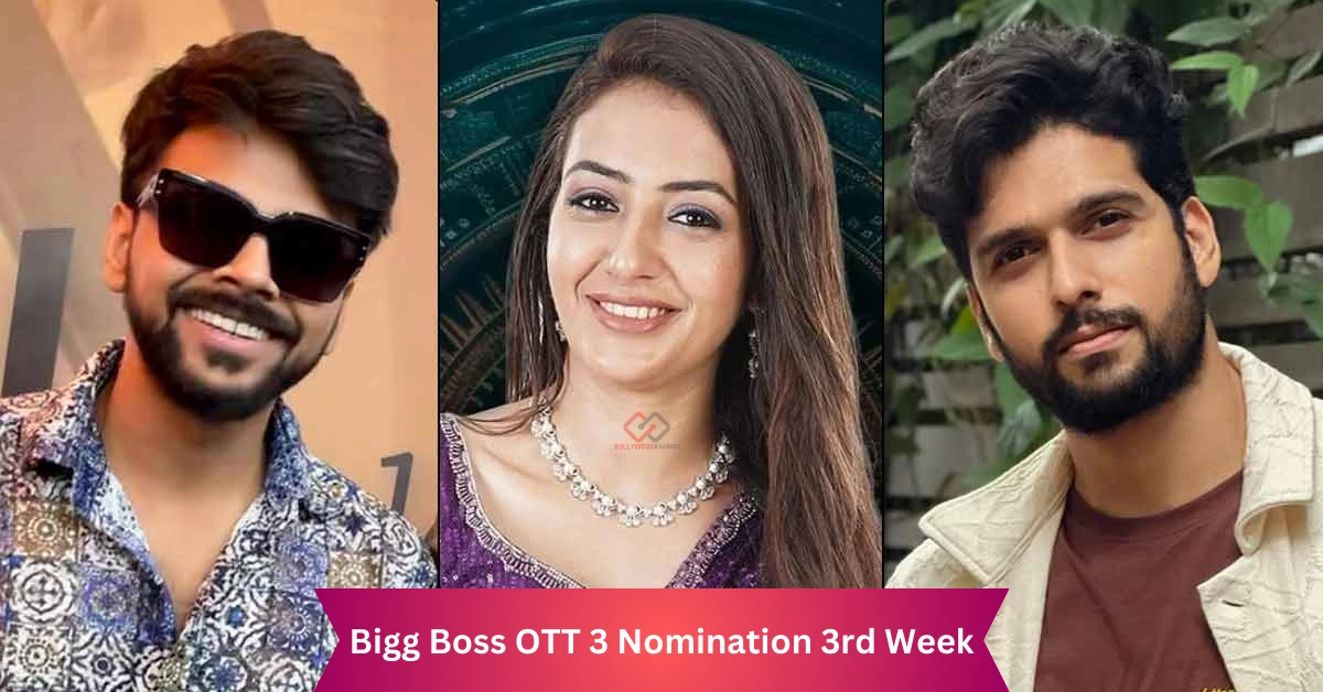 Bigg Boss OTT 3 Nomination List This Week