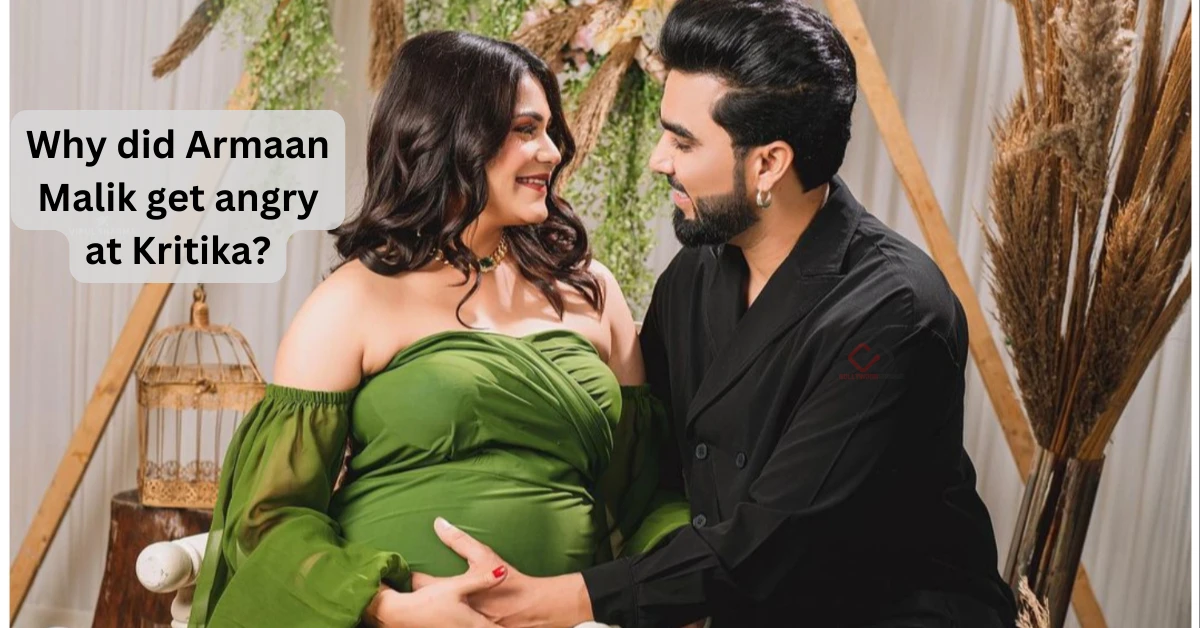 Why did Armaan Malik get angry at Kritika?