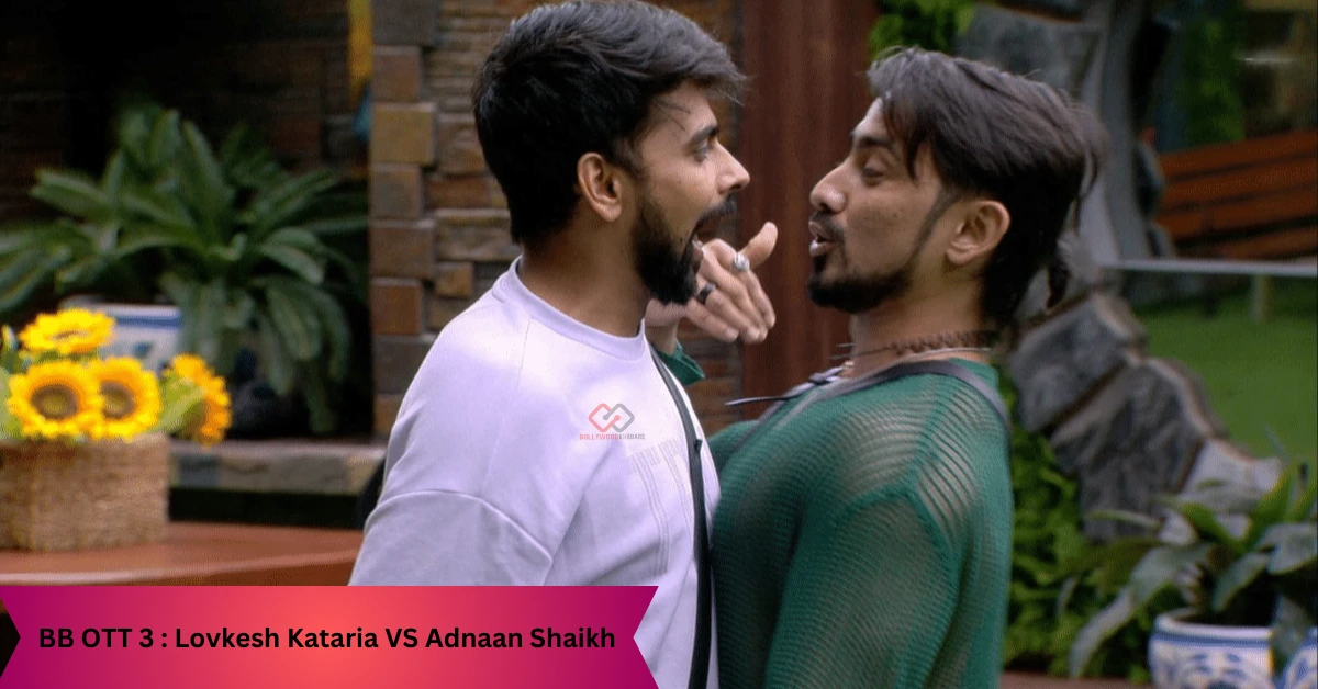 Big Fight Between Lovkesh and Adnaan in BB OTT 3 House