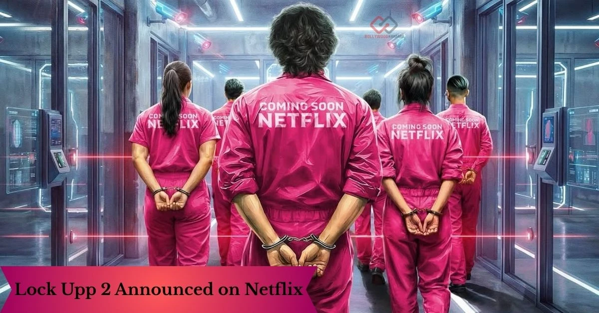 Bollywood Khabare Latest News: Lock Upp 2 Announced on Netflix