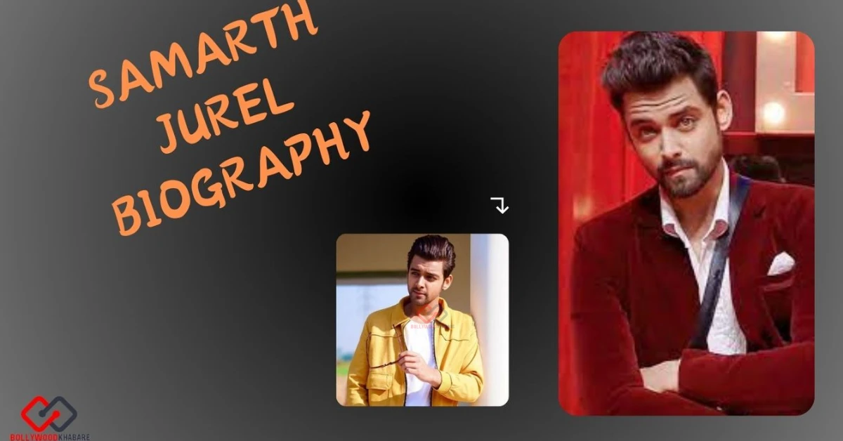 Samarth Jurel Biography: Age, Net Worth, Bigg Boss 17