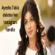 Ayesha Takia deletes her Instagram handle